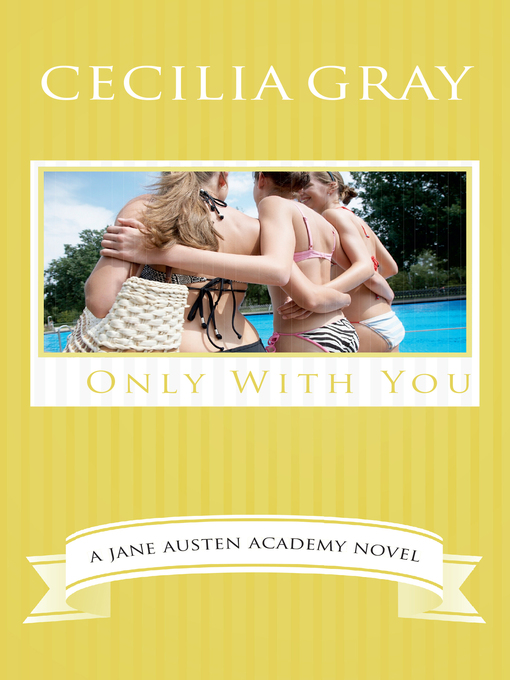 Title details for Only With You by Cecilia Gray - Available